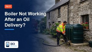 Boiler Not Working After an Oil Delivery? Here Is Why - DCI Boilers guide