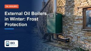 External Oil Boilers in Winter: Frost Protection Explained - DCI Boilers guide