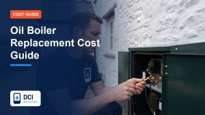 Oil Boiler Replacement Cost Guide - DCI Boilers guide